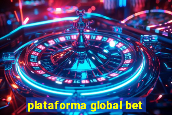 plataforma global bet